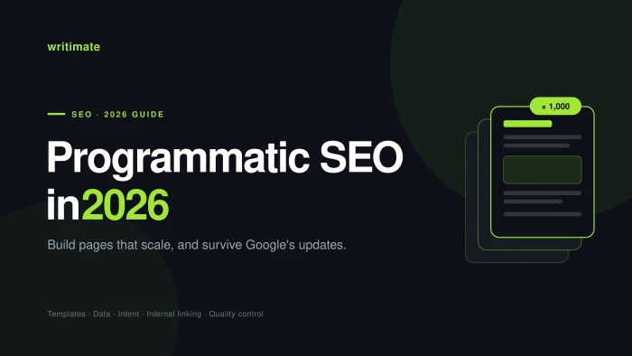 Programmatic SEO in 2026: a complete guide to templates, data, search intent, and quality control